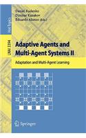 Adaptive Agents and Multi-Agent Systems II: Adaptation and Multi-Agent Learning
