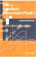 Grundkurs Theoretische Physik 2: Analytische Mechanik: Analytische Mechanik