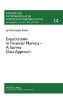 Expectations in Financial Markets - A Survey Data Approach