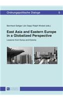 East Asia and Eastern Europe in a Globalized Perspective