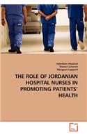 The Role of Jordanian Hospital Nurses in Promoting Patients' Health