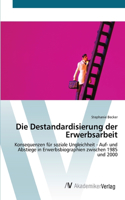 Destandardisierung der Erwerbsarbeit