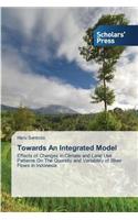 Towards An Integrated Model