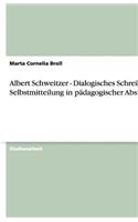 Albert Schweitzer - Dialogisches Schreiben