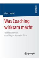 Was Coaching wirksam macht