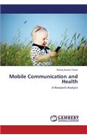 Mobile Communication and Health