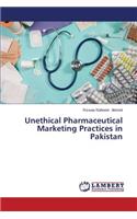 Unethical Pharmaceutical Marketing Practices in Pakistan