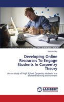 Developing Online Resources To Engage Students In Carpentry Theory