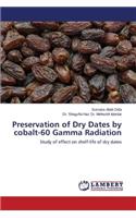 Preservation of Dry Dates by cobalt-60 Gamma Radiation