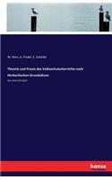 Theorie und Praxis des Volksschulunterrichts nach Herbartischen Grundsätzen