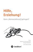 Hilfe, Erziehung!