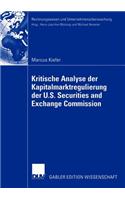 Kritische Analyse Der Kapitalmarktregulierung Der U.S. Securities and Exchange Commission