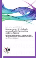 Biomarqueurs Hi Cérébrale Néonatale Et Inflammation Materno-Foetale: (Omn.Pres.Franc.)