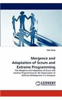 Mergence and Adaptation of Scrum and Extreme Programming