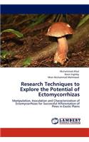Research Techniques to Explore the Potential of Ectomycorrhizas