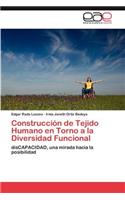 Construcción de Tejido Humano en Torno a la Diversidad Funcional