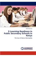 E-Learning Readiness in Public Secondary Schools in Kenya