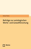 Beitrage Zur Soziologischen Werte- Und Gewaltforschung