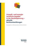 Umwelt- Und Energierechtliche Aspekte in Der Bauleitplanung - Aktuelle Rechtsentwicklungen