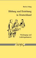 Bildung Und Erziehung in Deutschland - Niedergang Und Aufstiegschancen