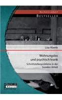 Wohnungslos und psychisch krank