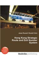 Hong Kong Strategic Route and Exit Number System: (English)