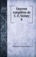 Oeuvres completes de C. F, Volney.