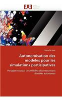 Autonomisation Des Modèles Pour Les Simulations Participatives