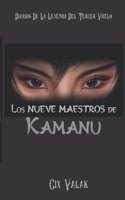 nueve maestros de Kamanu