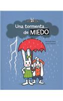 Una Tormenta de Miedo