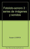 Fotoloto-sonoro 2: series de imagenes y sonidos