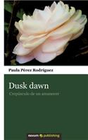 Dusk Dawn