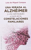 Una mirada al alzheimer y a las enfermedades a traves de las constelaciones familiares