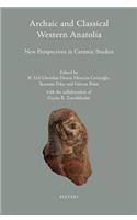 Archaic and Classical Western Anatolia: New Perspectives in Ceramic Studies