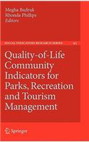 Quality-Of-Life Community Indicators for Parks, Recreation and Tourism Management
