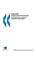 PISA PISA 2009 Assessment Framework: Key Competencies in Reading, Mathematics and Science