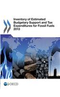 Inventory of Estimated Budgetary Support and Tax Expenditures for Fossil Fuels 2013