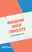 Managing Inner Conflicts