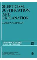 Skepticism, Justification, and Explanation