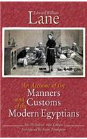 Account of the Manners and Customs of the Modern Egyptians: The Defnitive 1860 Edition