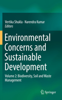 Environmental Concerns and Sustainable Development: Volume 2: Biodiversity, Soil and Waste Management