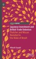 Japanese Investment and British Trade Unionism