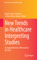 New Trends in Healthcare Interpreting Studies