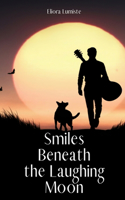 Smiles Beneath the Laughing Moon
