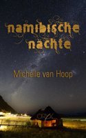 Namibische Nachte: Eine Liebe in Afrika