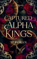 Captured By The Alpha Kings