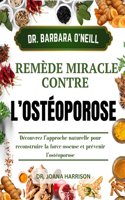 Dr. Barbara O'Neill, Remède Miracle Contre l'Ostéoporose