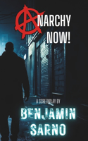 Anarchy Now!