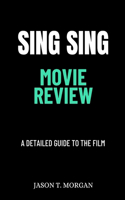 Sing Sing Movie Review
