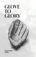 Glove To Glory